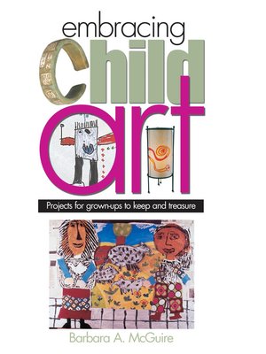 cover image of Embracing Child Art